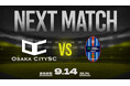 【大阪市からJリーグ入りを目指すOsakaCitySC】2025season第9節!vs 阪南大revolution 、9月14日(日)12:15 キックオフ|大阪府社会人サッカー・プラチナリーグ