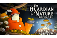 小さくなって森をめぐる、癒しのパズルアドベンチャー。『The Guardian of Nature -命をつなぐ者-』エピソード1発売!