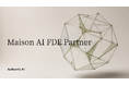 Authentic AI、AI導入を「使い続けられる仕組み」へ。Forward Deployed Engineerによる伴走支援「Maison AI FDE Partner」の提供を開始