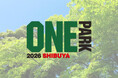【東京・渋谷】GWの新定番イベント開催！！「SHIBUYA ONE PARK」