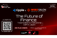 Ripple X Web3サロン共催:金融の未来 - 日本におけるトークン化と機関投資家向けDeFi