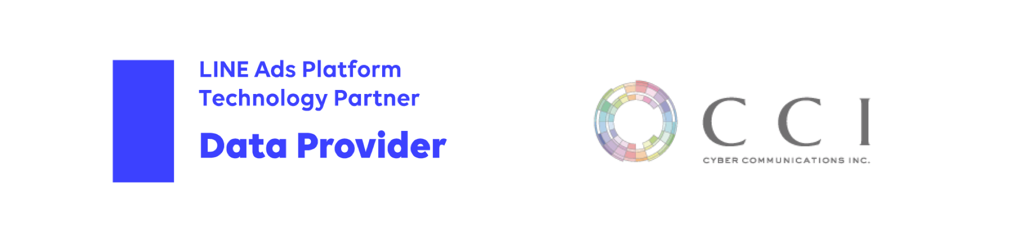 LINEの運用型広告「LINE Ads Platform」において、CCIを「Data Provider Partner」に認定