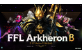 【DRIMAGE JAPAN　プレスリリース】『アーケロン』FENNELとの強力タッグでCBTを熱狂の渦へ！「FFL Arkheronβ」＆賞金付き大会「First Ascent」開催決定！