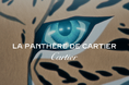 カルティエ、メゾンの象徴である「パンテール」をテーマにした初のアニメを制作。「カルティエ 銀座4丁目ブティック」オープン前夜に世界初公開。
