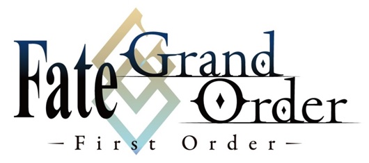 「FateGrand Order –First Order-」ロゴ