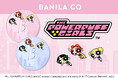 【BANILA CO】大人気ホワイトクッション&モイスチャータイプが、「パワーパフ ガールズ」限定コラボデザインが登場!2025年8月7日(木)より数量限定発売!