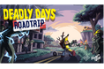 最新サバイバルゲーム『DEADLY DAYS: ROADTRIP』STEAM NEXT FESTを記念した新規アップデート公開!