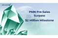 PMNの事前販売、累計200万米ドルを突破