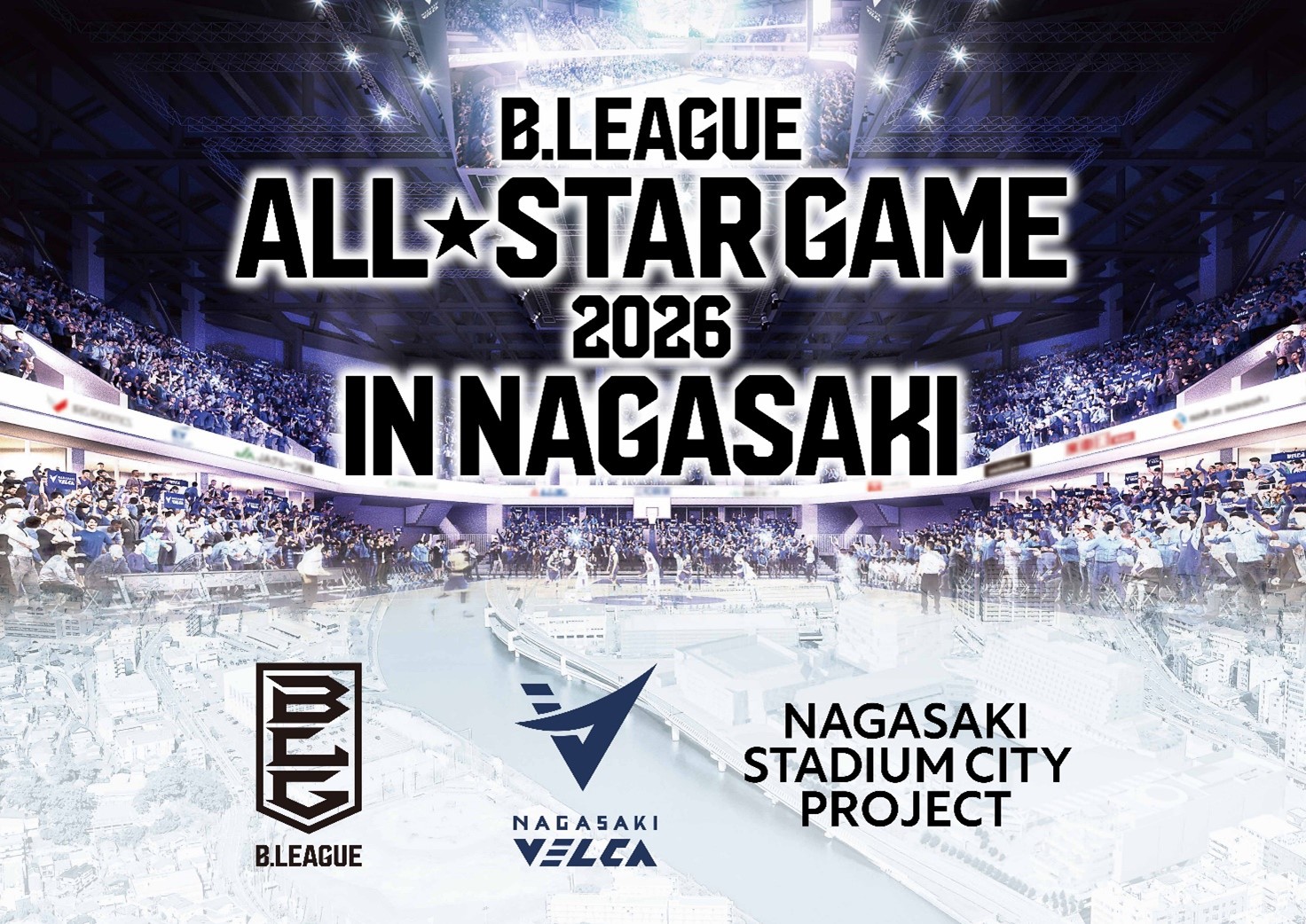 「B.LEAGUE ALLSTAR GAME 2026」が長崎スタジアムシティ 新アリーナにて開催決定！｜株式会社 ジャパネット