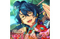 『あんさんぶるスターズ!!』Switch新曲「Wish upon a MUSIC!!」2月27日(木)より全世界一斉配信開始!