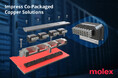 MolexがImpressコパッケージド銅ソリューションをリリース、ASIC近傍接続イノベーションのスケーリングにより次世代データレート需要への対応を目指す