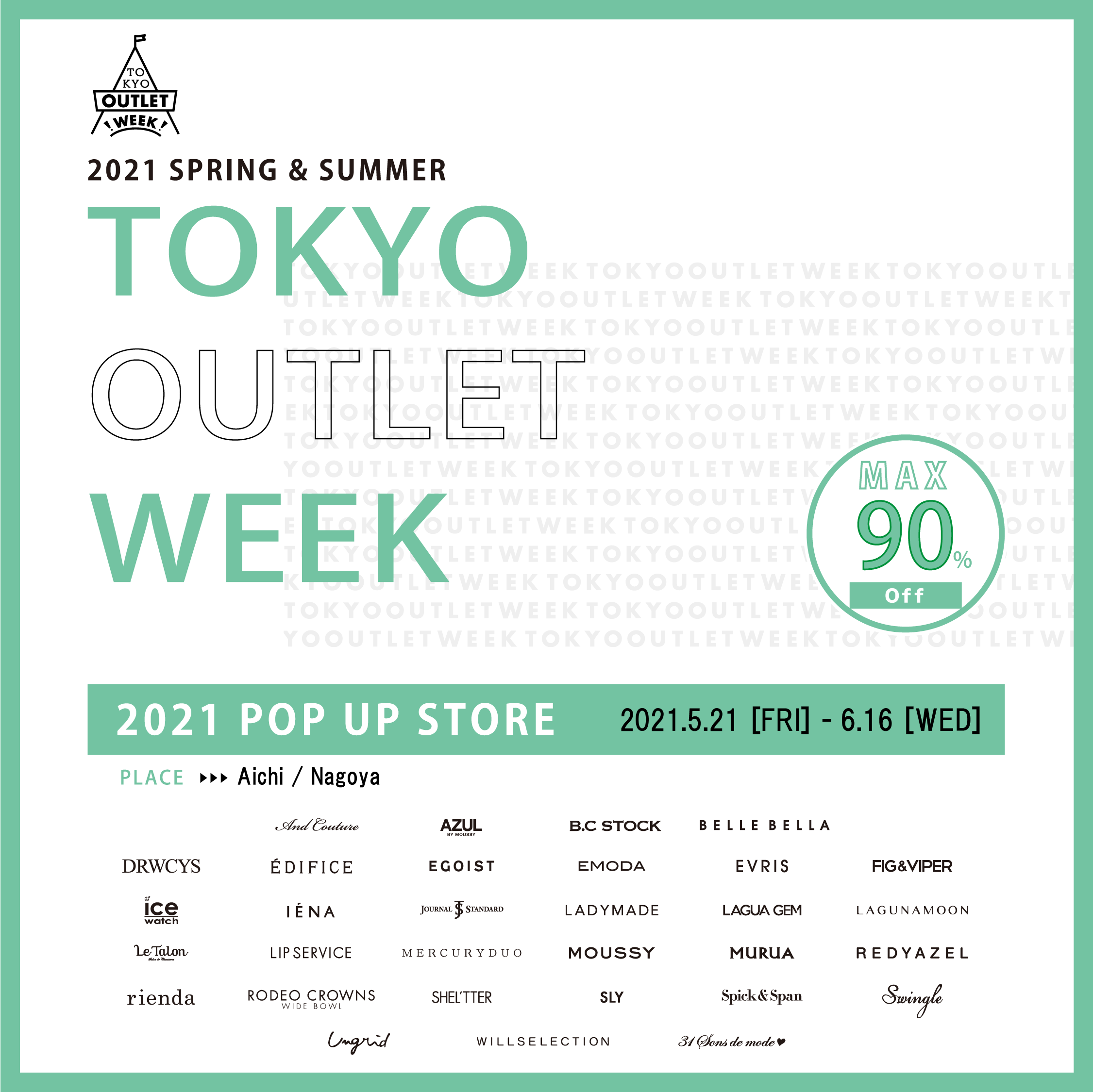 Tokyo Outlet Week Pop Up Store 21 Spring Summer 新しいカタチのポップアップストア愛知 名古屋 店が5 21日 金 いよいよオープン 株式会社ユニエイムのプレスリリース