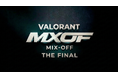 VALORANTコミュニティイベント「MIX-OFF THE FINAL」5月22日 東京・笹塚にて開催