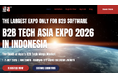 インドネシア最大級のB2Bソフトウェア特化型展示会「B2B Tech Asia Expo 2026」、2026年7月にジャカルタで開催