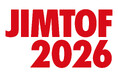 JIMTOF2026 (第33回日本国際工作機械見本市)　　　　　　　　　　9月1日（火）より事前来場登録開始