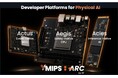 MIPS、フィジカルAI向けのワークロードネイティブプラットフォームを発表