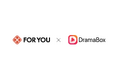 FOR YOU、世界2億DLを誇るショートドラマアプリ「DramaBox」初の時代劇を共同制作。