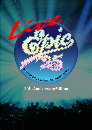 伝説のライヴ『Live EPIC 25』Blu-rayが9月20日（水）発売！ジェーン