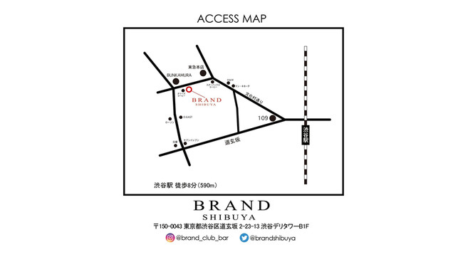 アクセス・渋谷クラブブランドのオープン情報- BRAND SHIBUYA - 渋谷 クラブブランド