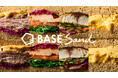 クラフトサンドウィッチ専門店「BASE Sand」を新規展開　〜おいしさも、栄養も、このひとくちで。〜
