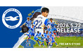 三笘 薫選手の活躍でも注目の「Brighton & Hove Albion FC」とFREAK’S STOREが初コラボ。スピンオフプロジェクト「Seagulls In Japan」に参画し全8型展開