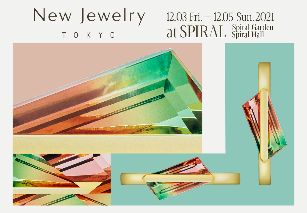 日本最大規模のデザイナーズジュエリーイベントNew Jewelry TOKYO