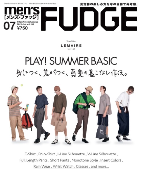 身につく 差がつく 真夏の着こなし作法 Men S Fudge 21年7月号 発売中 三栄のプレスリリース
