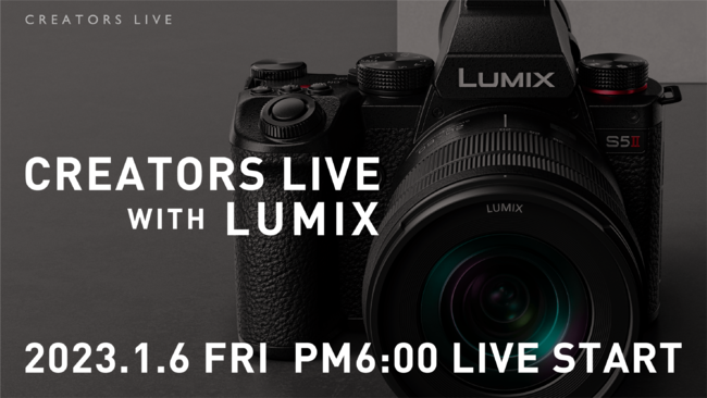 Creators Live with LUMIX