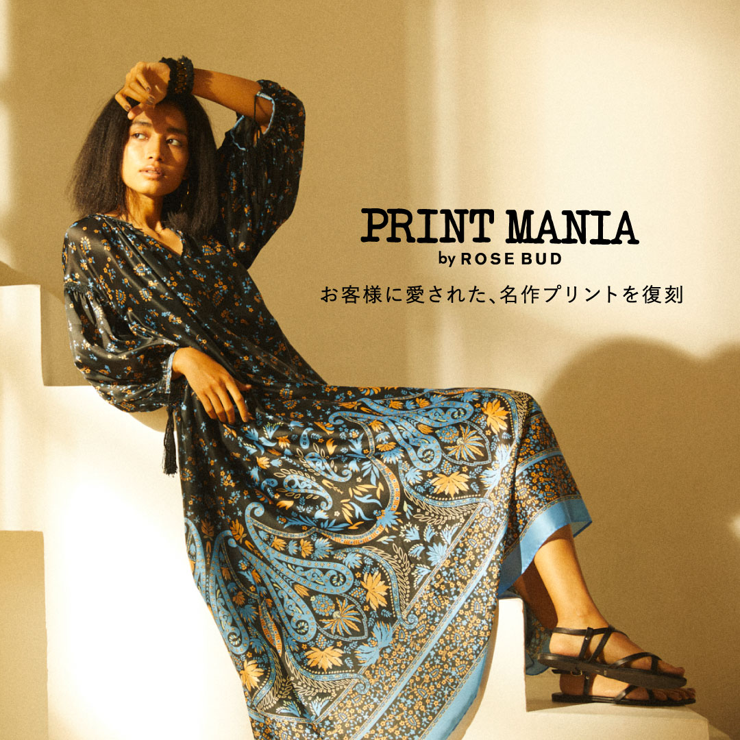 Rose Bud ローズ バッドを語る上でかかせない 柄物アイテム にフォーカスした Print Mania 21summerコレクションが登場 ローズ バッドのプレスリリース