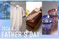 【松坂屋名古屋店】お父さんに「ありがとう」を伝えよう　2026.6.21　FATHER'S Day