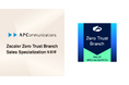 エーピーコミュニケーションズ、Zscaler Zero Trust Branch Sales Specializationを取得
