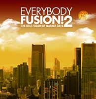 V.A.「EVERYBODY FUSION!2 The Best Fusion of Warner Days」