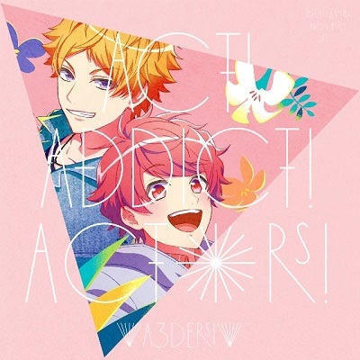 A3ders!「Act! Addict! Actors!」