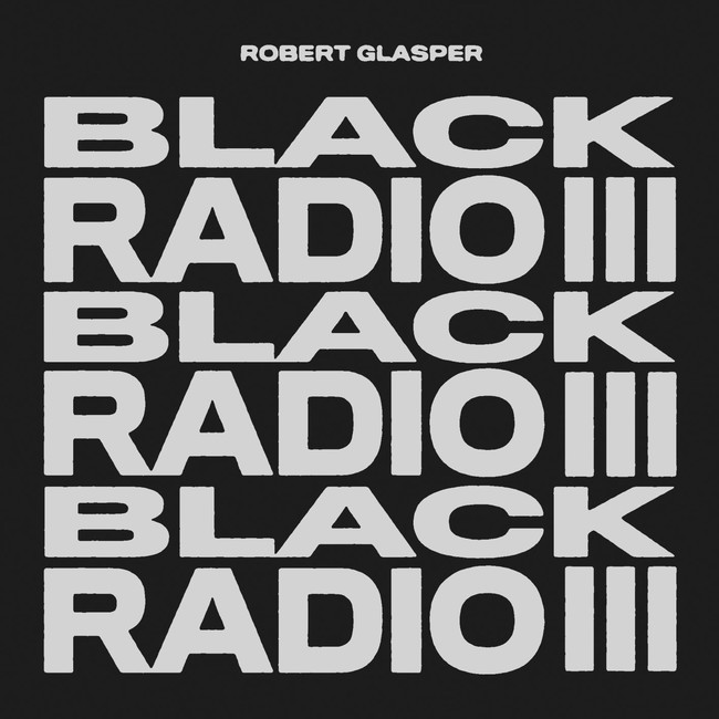 JAZZアルバム1位Robert Glasper「Black Radio III」 JAZZアルバム1位Robert Glasper「Black Radio III」