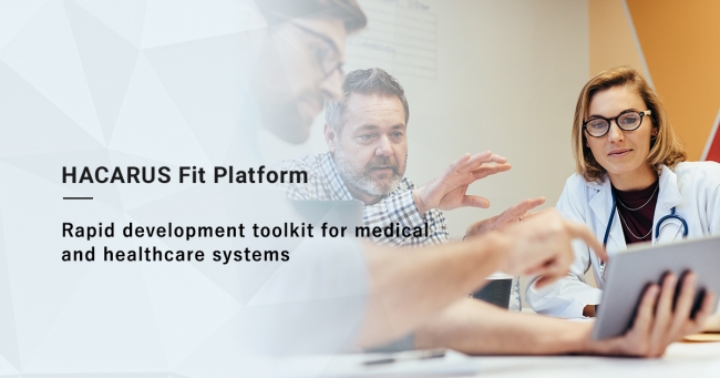 HACARUS Fit Platform - Rapid development toolkit for medical and healthcare systems