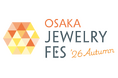 大阪初開催、約170社が出展予定！一般消費者向けジュエリーイベント「OSAKA JEWELRY FES '26 Autumn」出展募集を開始