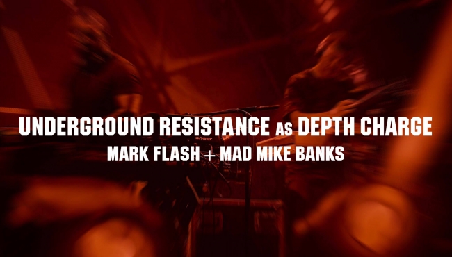 UNDERGROUND RESISTANCE as Depth Charge
