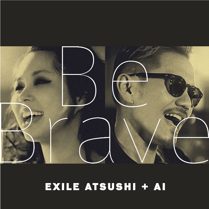 Exile Atsushi Ai Be Brave ドラマ Heat 主題歌 ｄヒッツ で9 2から独占先行配信決定 ウルフルズ C K楽曲も レコチョクのプレスリリース