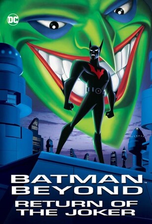 「バットマン　ザ・フューチャー／甦ったジョーカー」BATMAN BEYOND and all related characters and elements are trademarks of and (C) DC Comics.