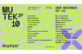 10周年を迎える電子音楽とデジタルクリエイティビティの祭典「MUTEK.JP 2025」。ここでしか体験できない革新的かつ想像を超えるパフォーマンスを!