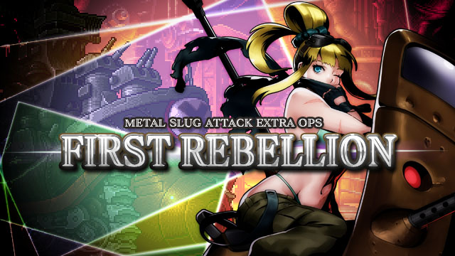 Metal Slug Attack 全てを焼き尽くす超巨大兵器を ドラグノフ が迎え撃つ イベント First Rebellion 開催 株式会社snkのプレスリリース