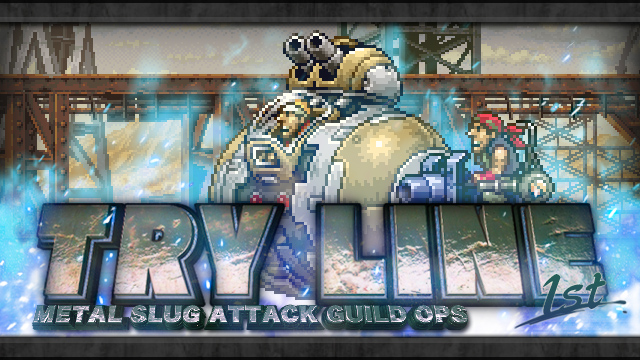 Metal Slug Attack 新イベント Try Line 1st を開催 ギルド専用マップを攻略 して豪華報酬をgetしよう 株式会社snkのプレスリリース