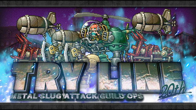 Metal Slug Attack ギルドイベント Try Line th を開催 ギルドで専用マップを攻略 して豪華報酬をgetしよう 株式会社snkのプレスリリース