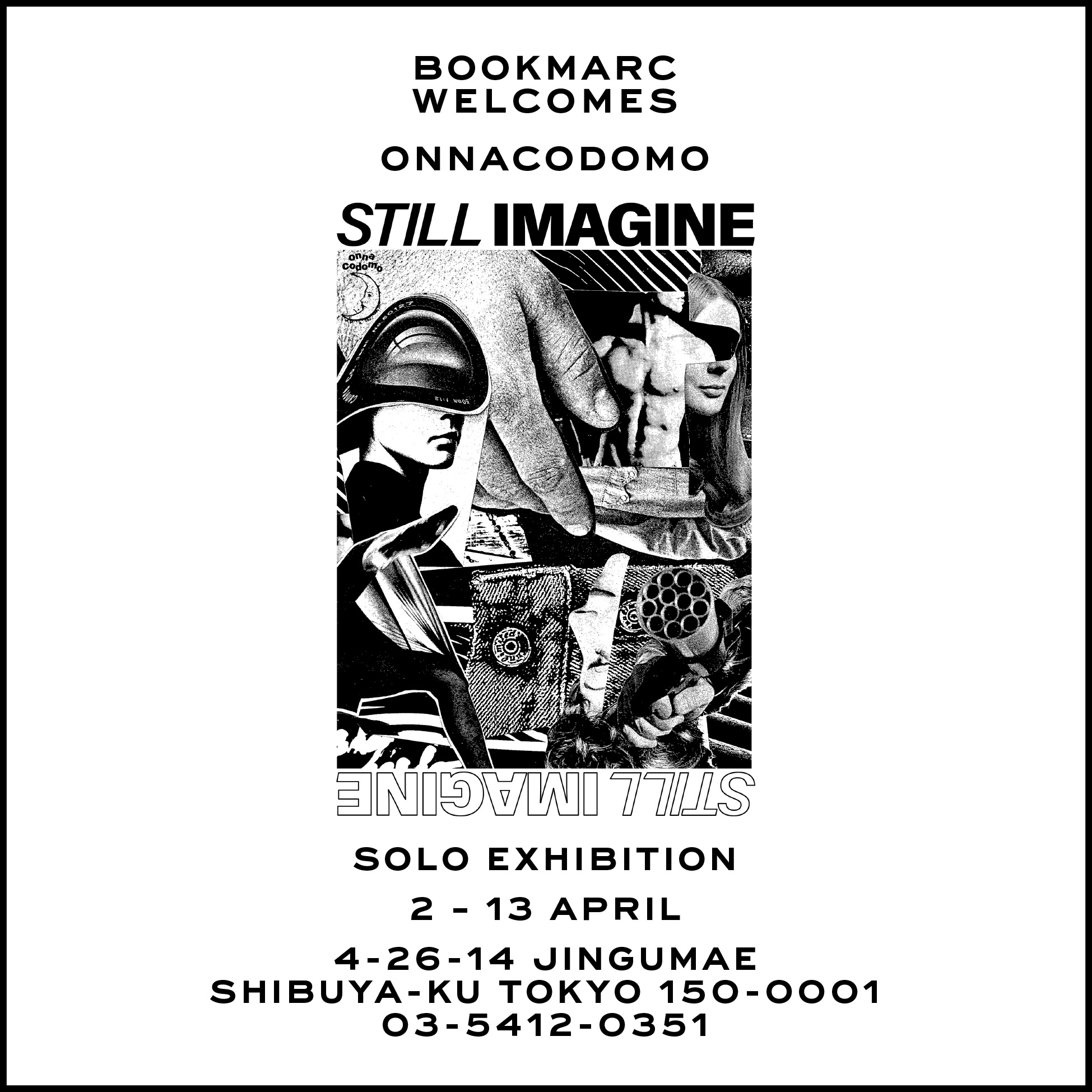 コラージュ 映像作品を制作する注目のユニットonnacodomoの初作品集 Still Imagine の出版を記念して Bookmarc にて個展を開催 マーク ジェイコブス ジャパン株式会社のプレスリリース