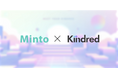 MintoとKindred、キャラクターとの対話体験を革新するグローバルプロジェクトを発表