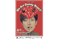 ラニーノーズ 東京進出後初の単独ライブ 開催決定!「We are Runny Nose!!!!」7月5日(土)10:00よりFANYチケットにて一般販売開始のお知らせ