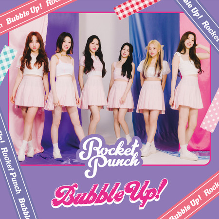 Rocket Punch Japan Debut Mini Album「Bubble Up！」2021年8月4日