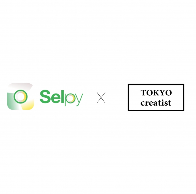 Selpy × TOKYO creatist