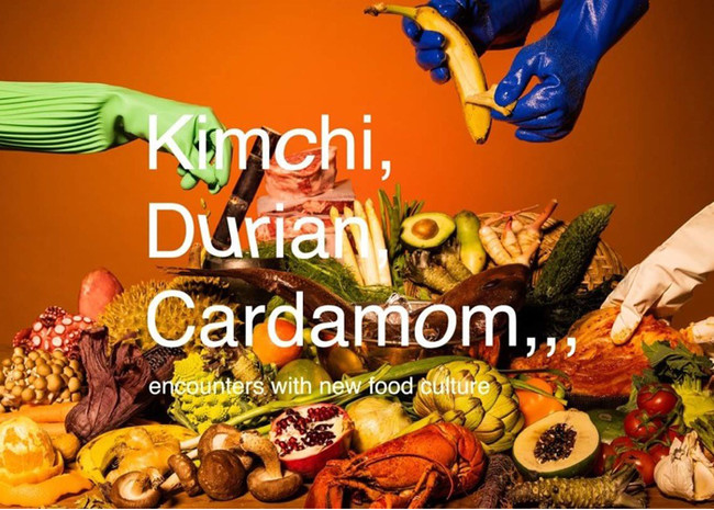 「Kimchi, Durian, Cardamom,,,」