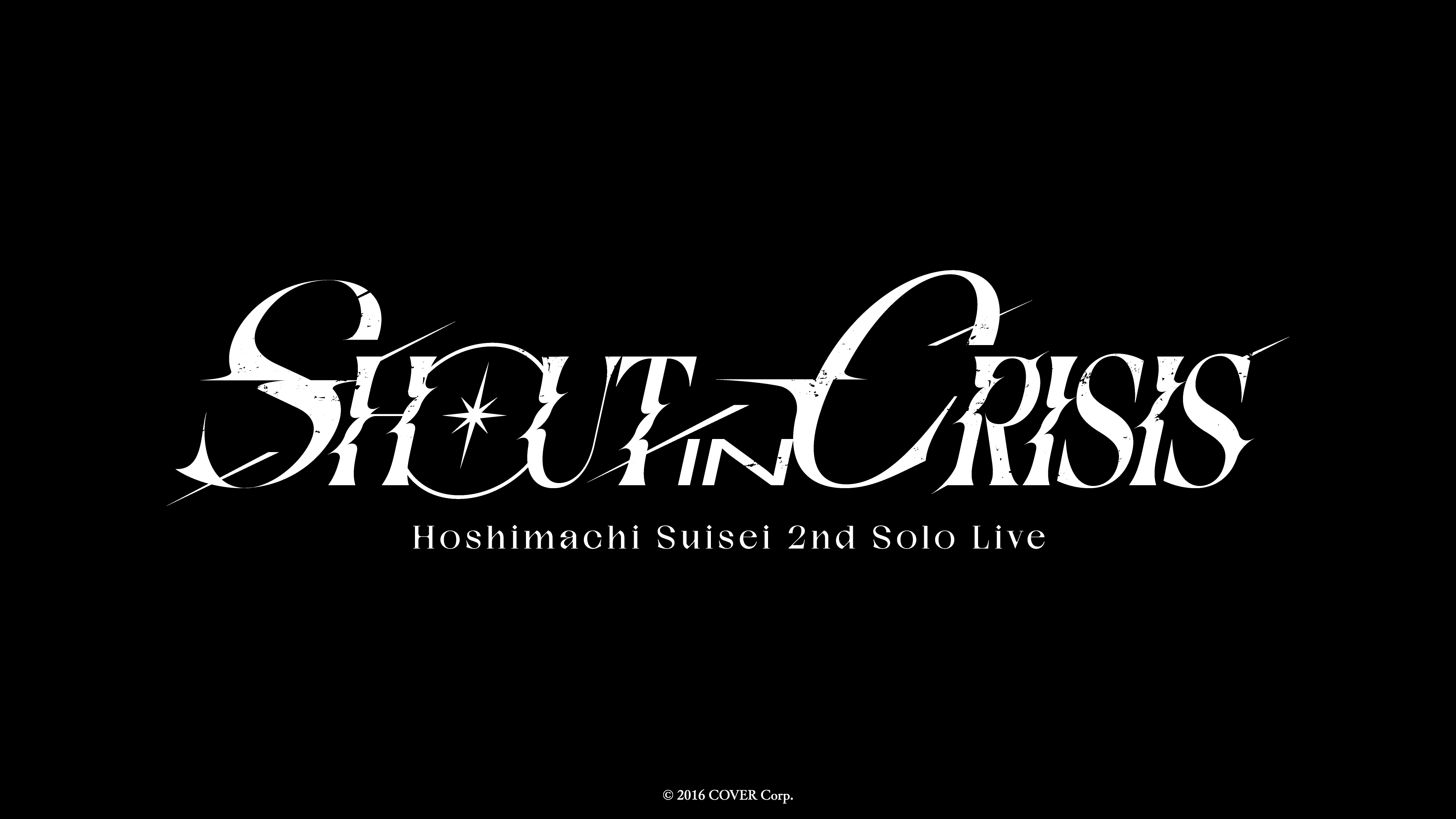 星街すいせい 2nd Solo Live “Shout in Crisis”-